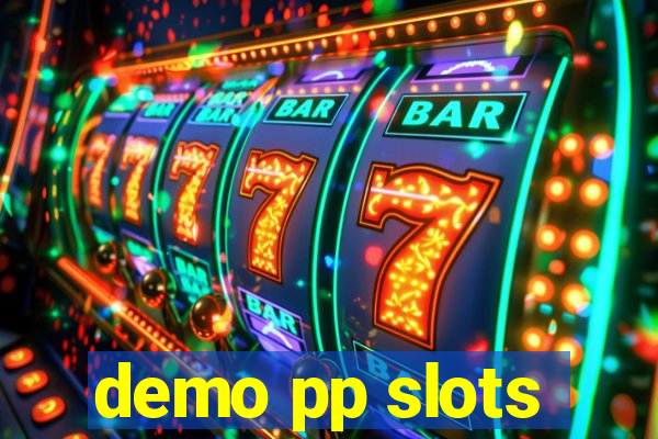 demo pp slots